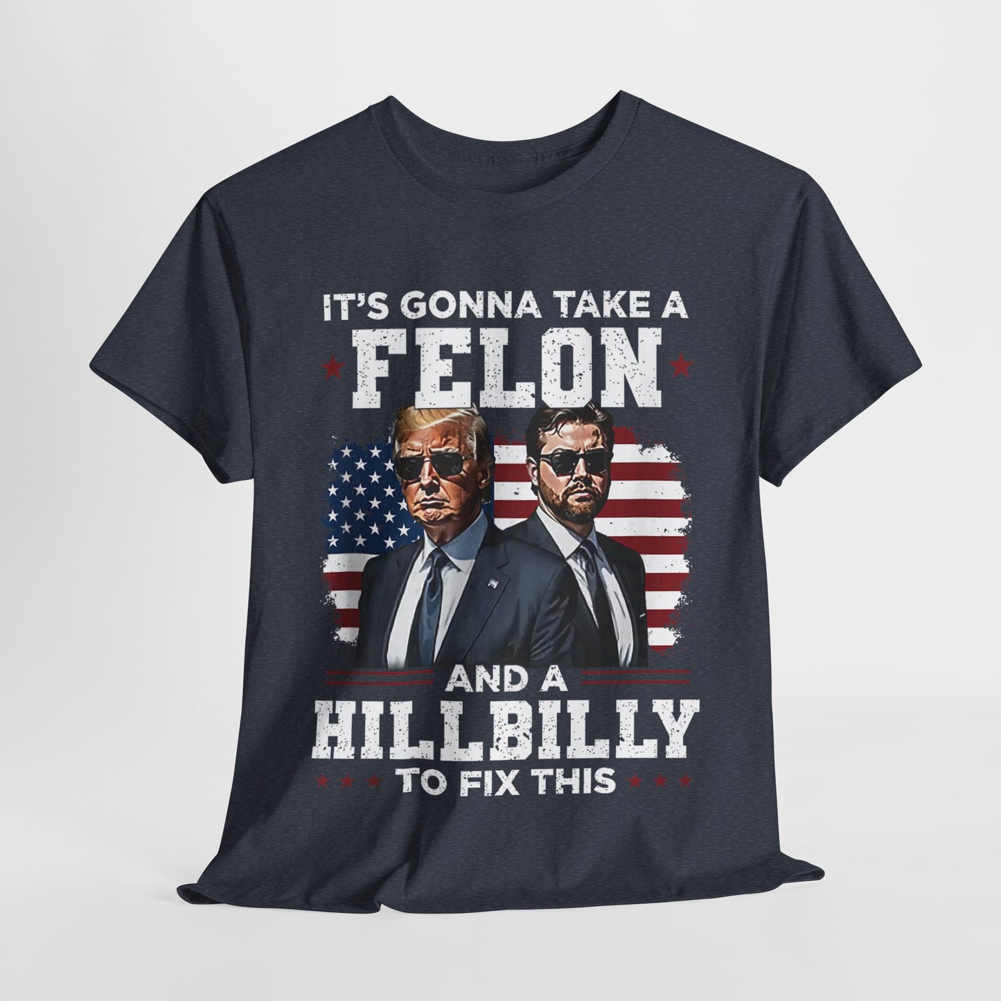 Donald Trump and JD Vance - A Felon and a Hillbilly T-Shirt