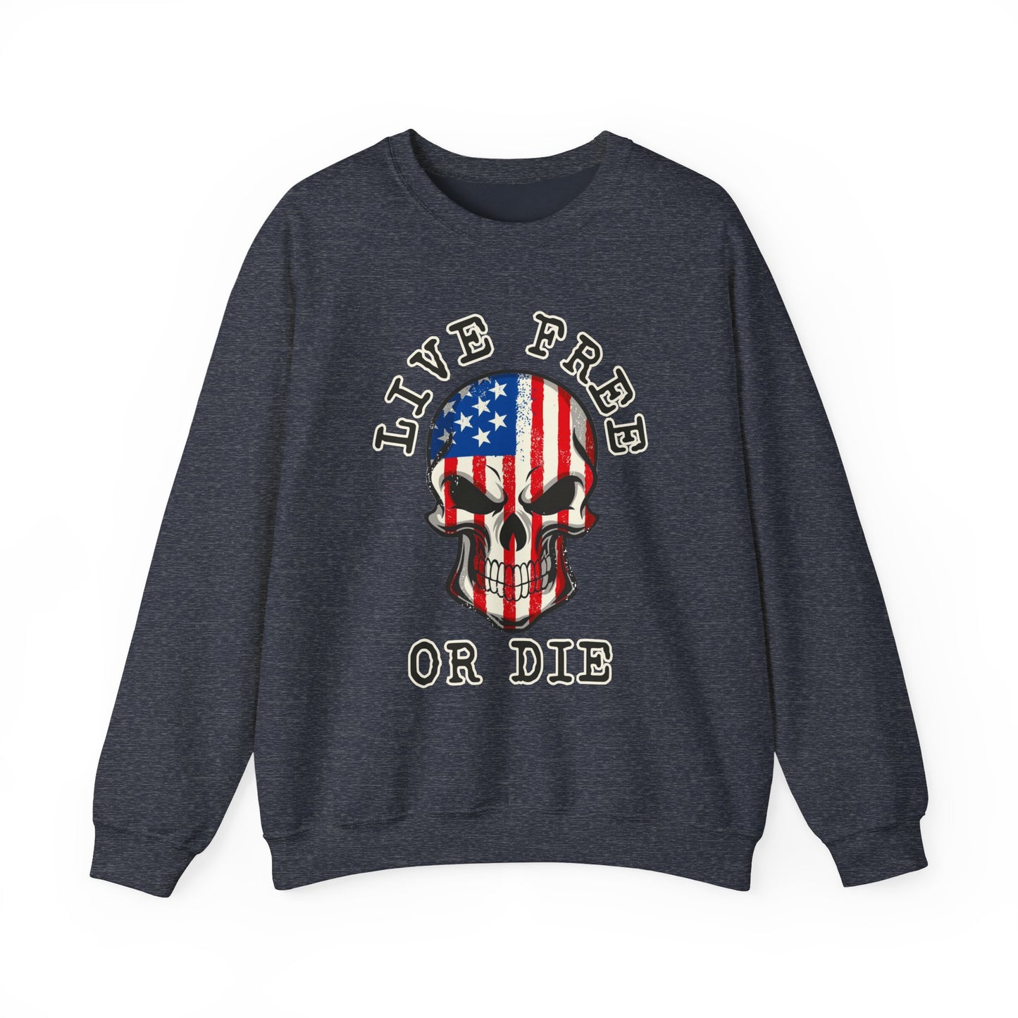 Live Free or Die Sweatshirt