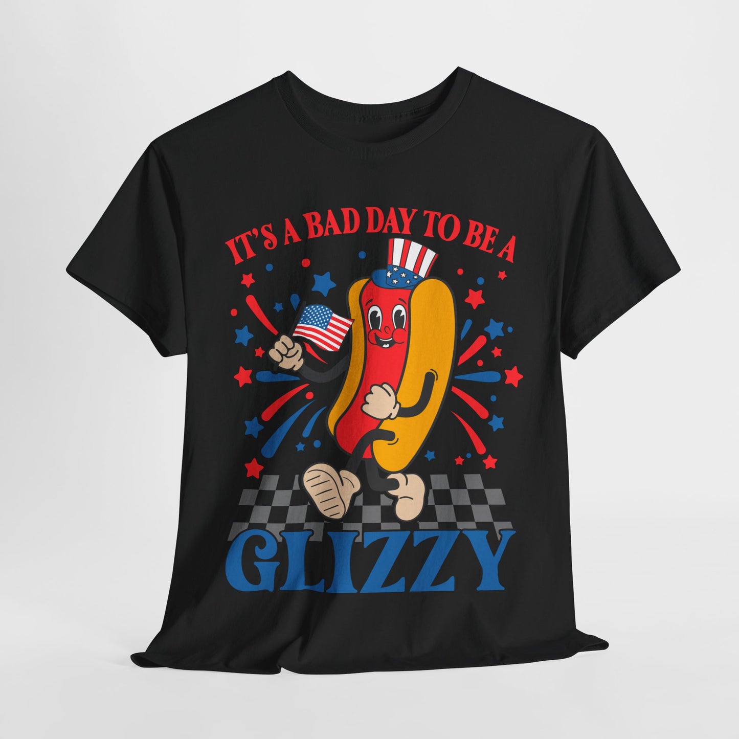 It's a Bad Day to be a Glizzy #1 T-Shirt