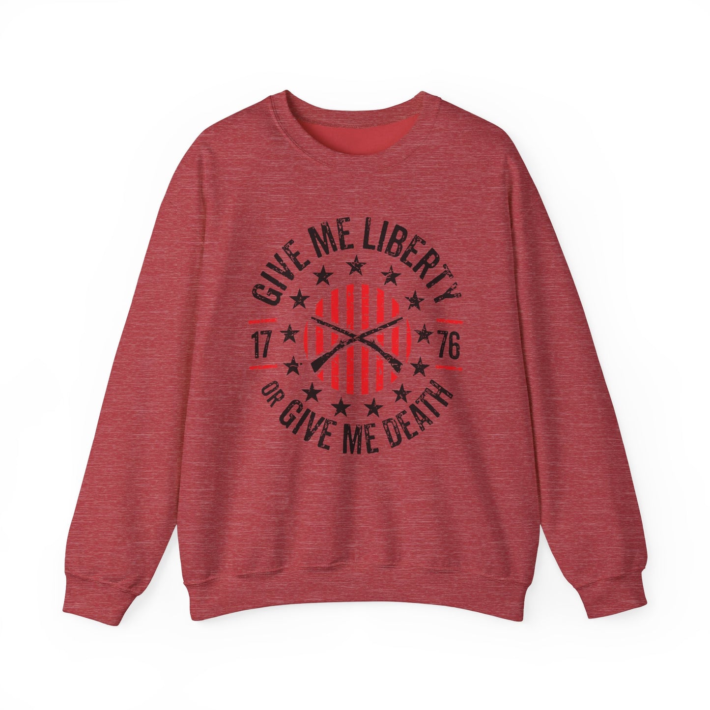 Give Me Liberty or Give Me Death Sweatshirt