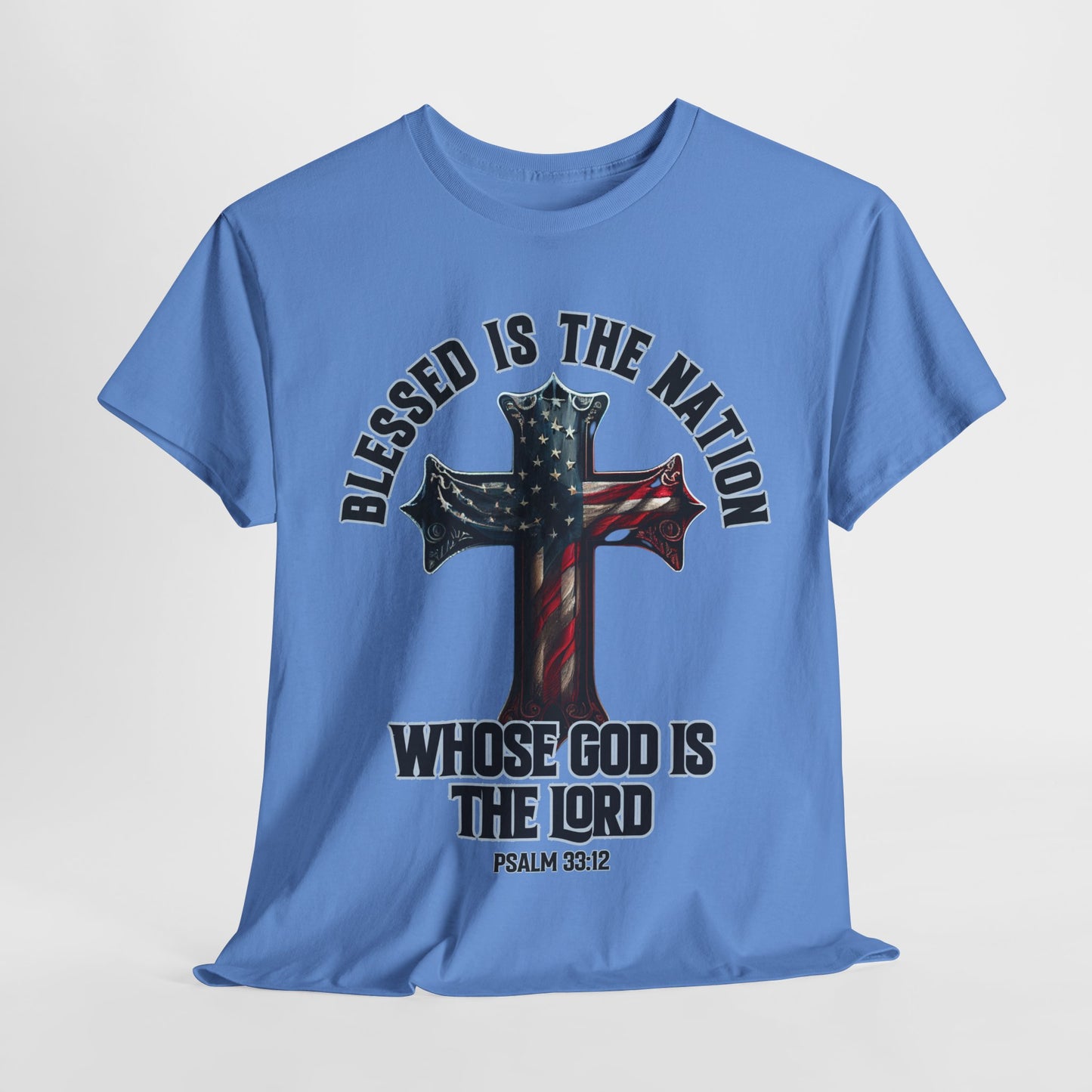 Blessed is the Nation Whose God is the Lord T-Shirt