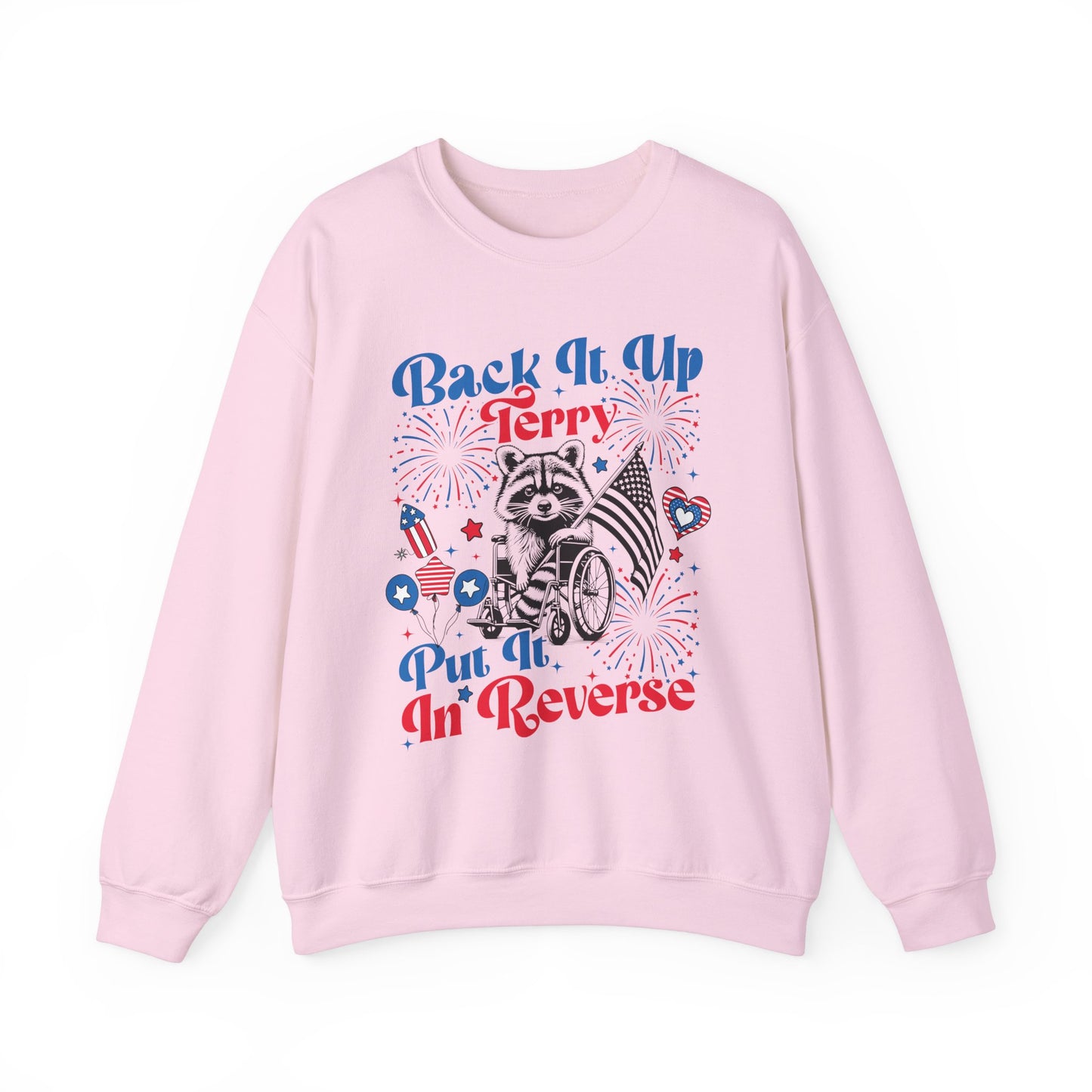 Back it Up Terry! #2 Sweatshirt
