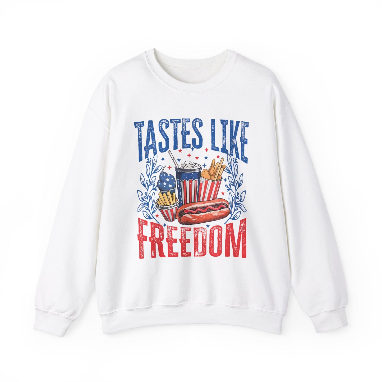 Tastes Like Freedom Sweatshirt
