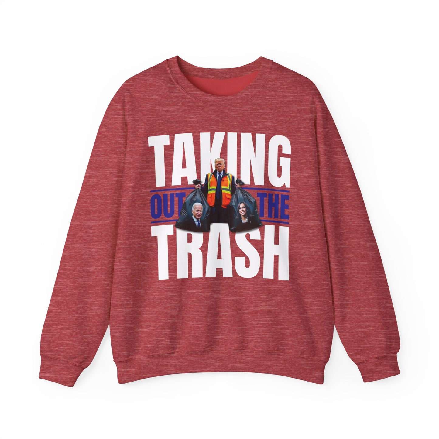 Donald Trump - Taking Out the Trash Sweatshirt