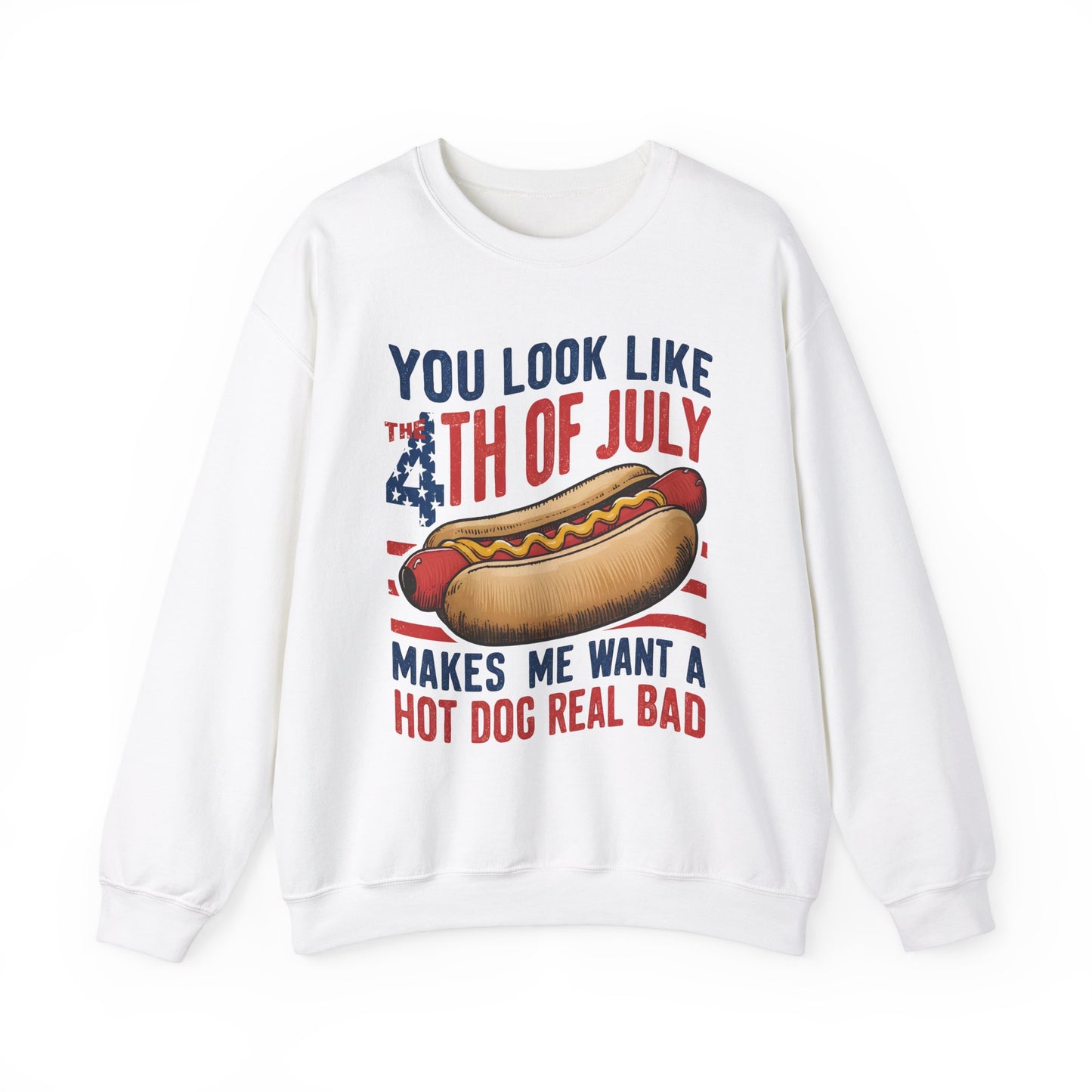 You Look Like the 4th of July #3 Sweatshirt
