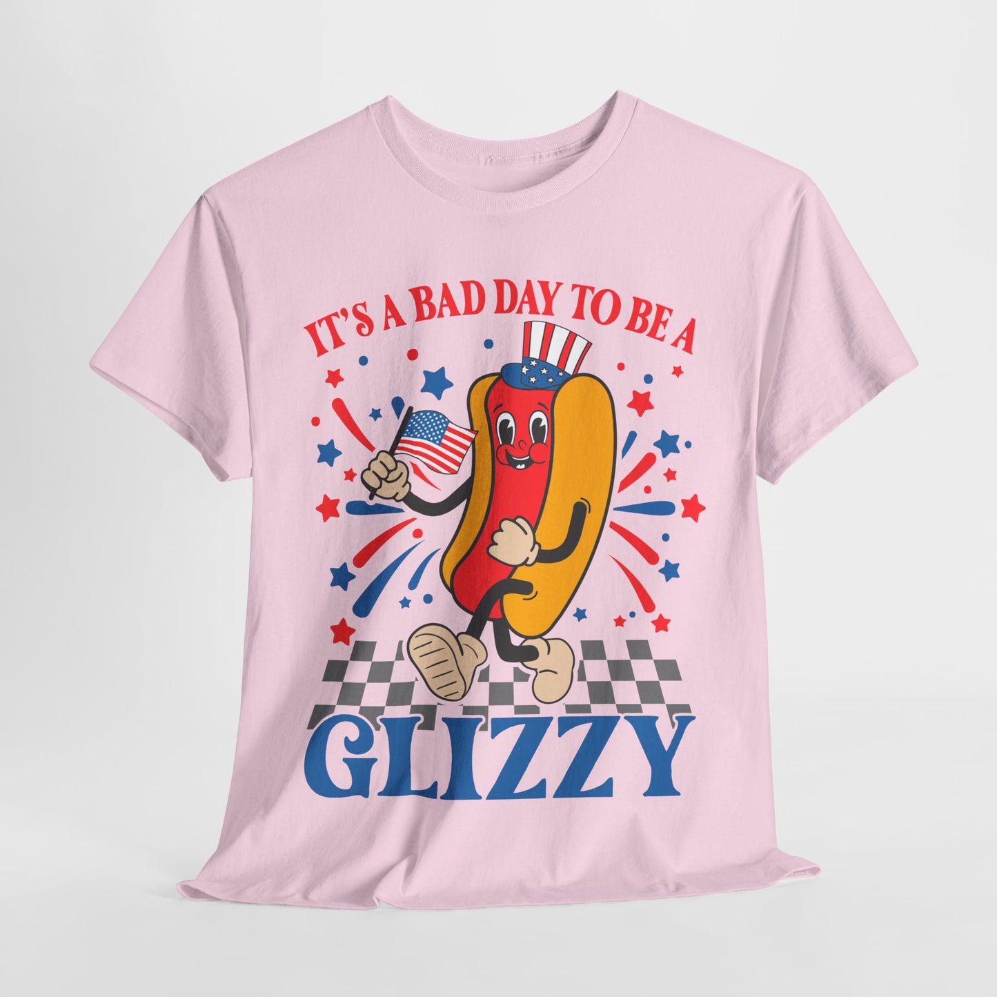It's a Bad Day to be a Glizzy #1 T-Shirt