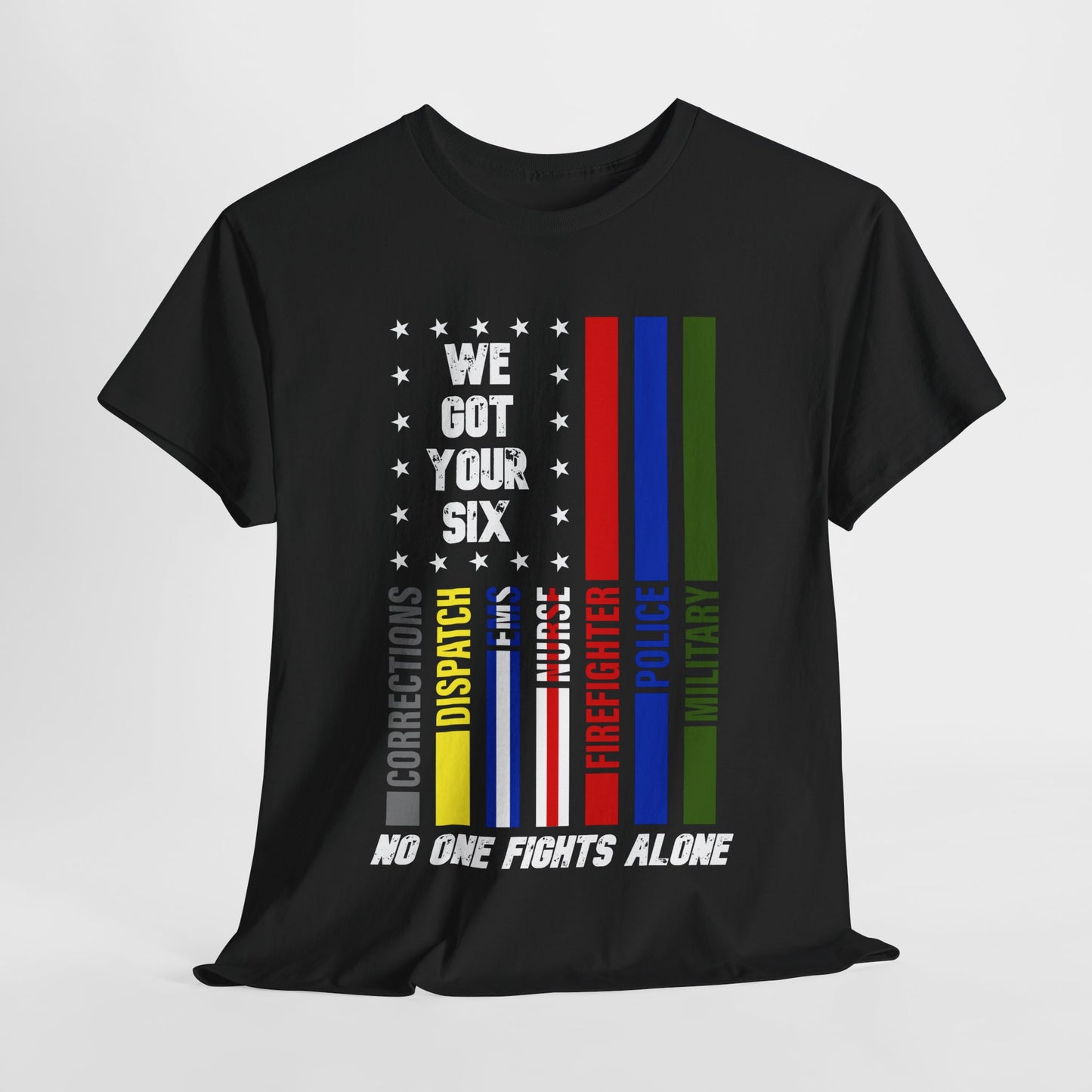 First Responders We Got Your Six T-Shirt