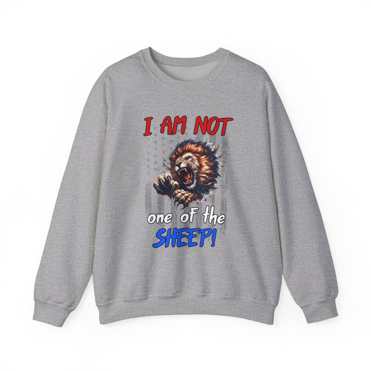 I am Not One of the Sheep! Sweatshirt
