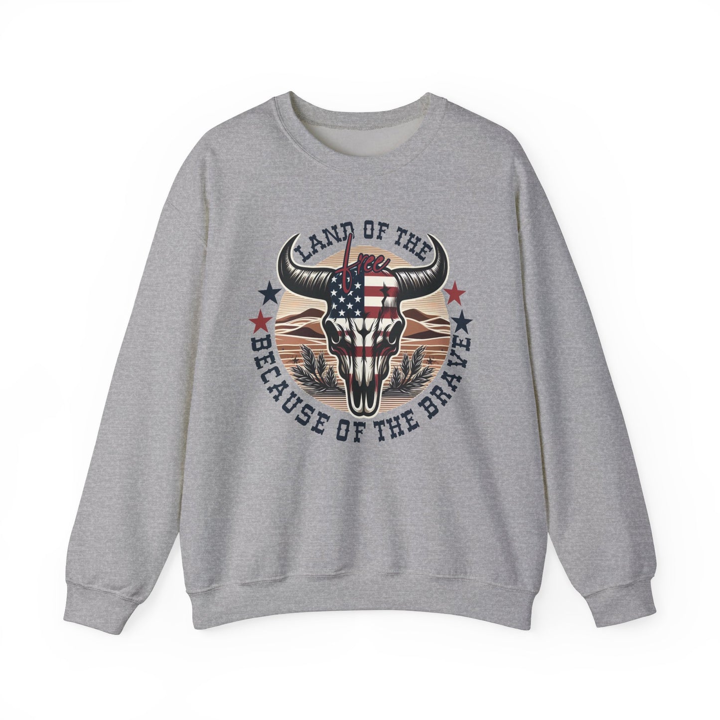 Land of the Free Because of the Brave #3 Sweatshirt