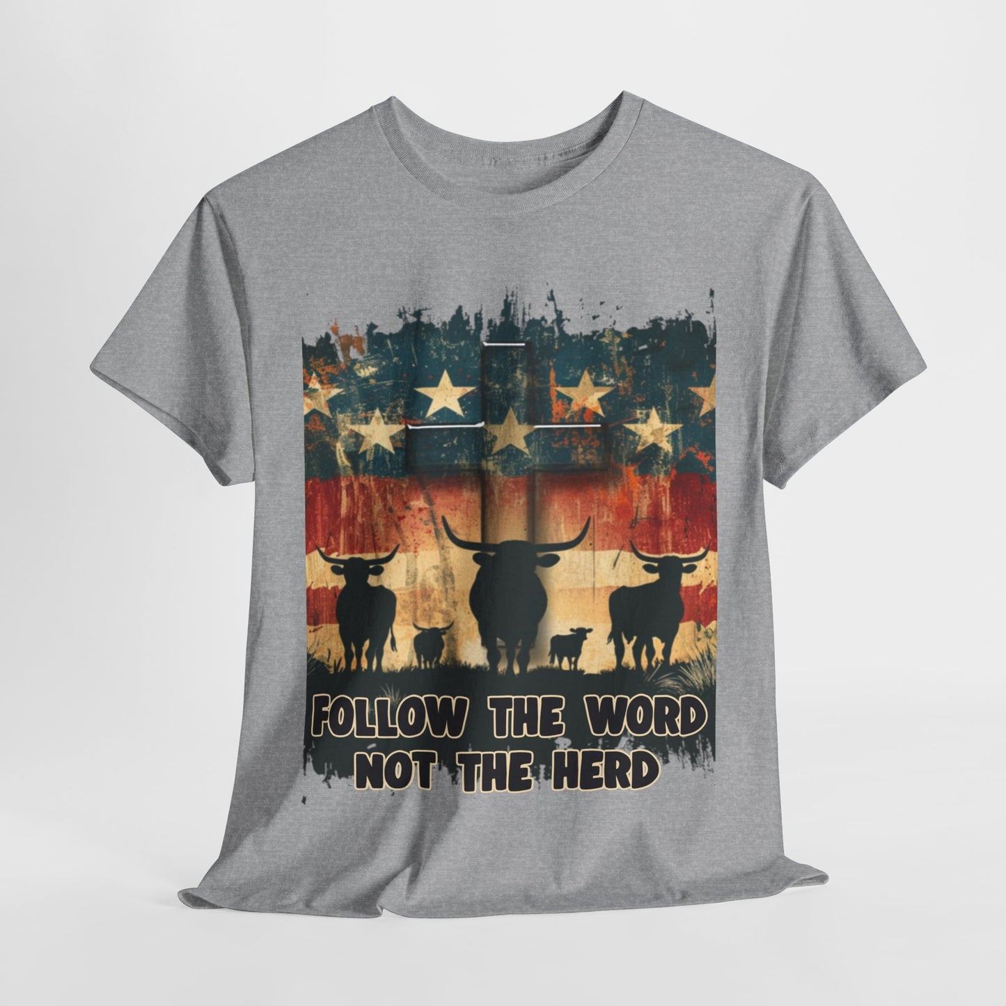 Follow the Word Not the Herd T-Shirt