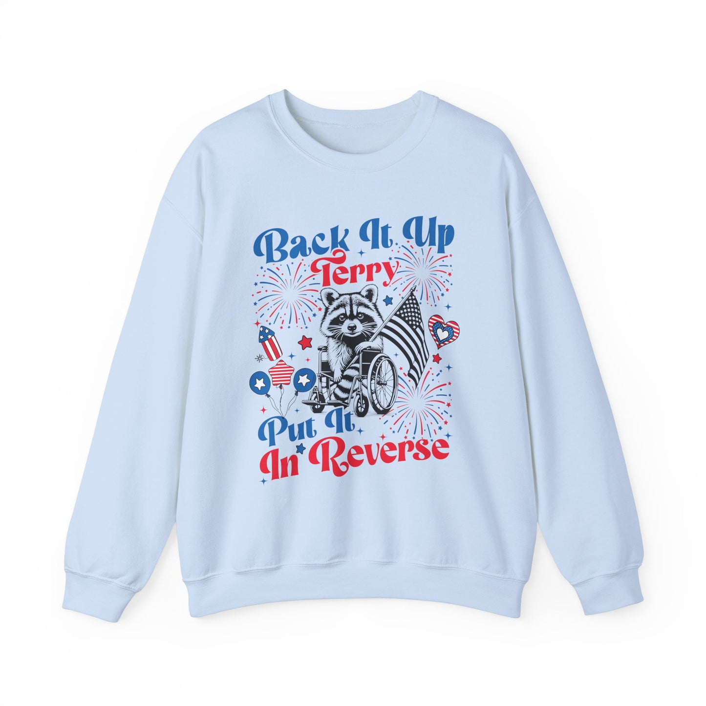 Back it Up Terry! #2 Sweatshirt