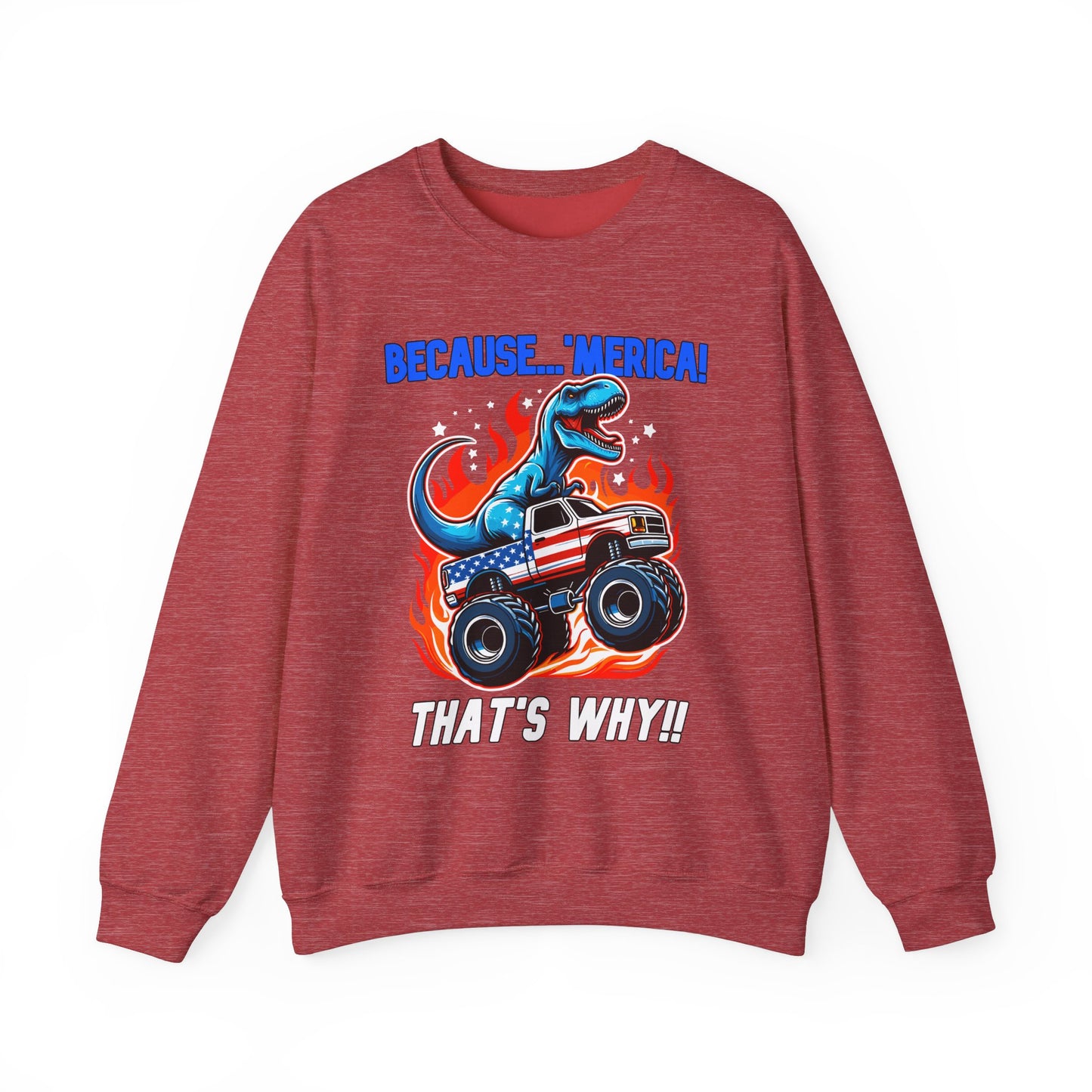 Because 'Merica! That's Why!! #1 Sweatshirt