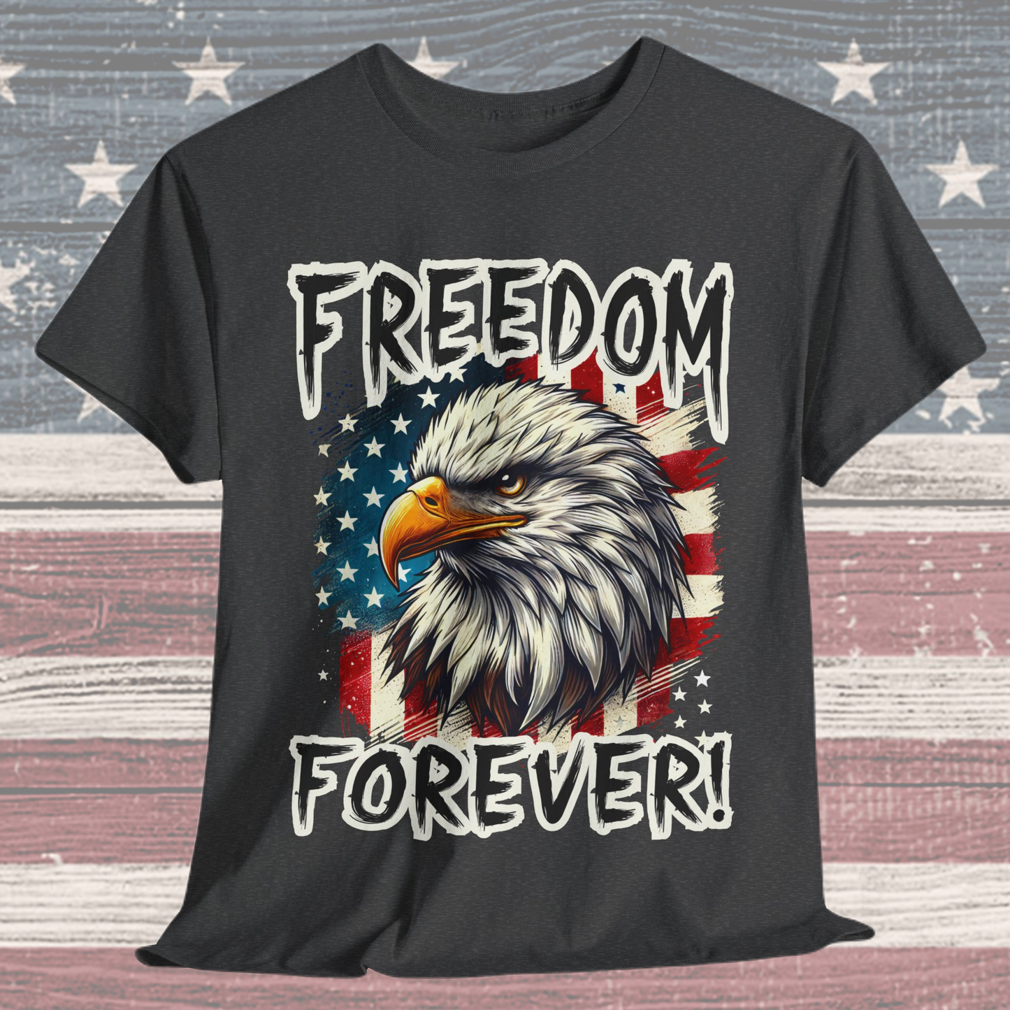 Freedom Forever! T-Shirt