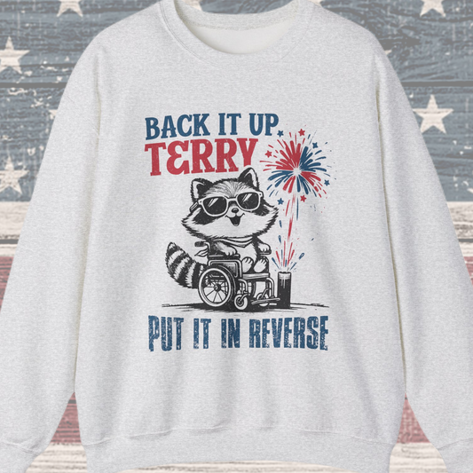 Back it Up Terry! #1 Sweatshirt