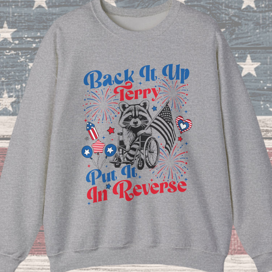 Back it Up Terry! #2 Sweatshirt