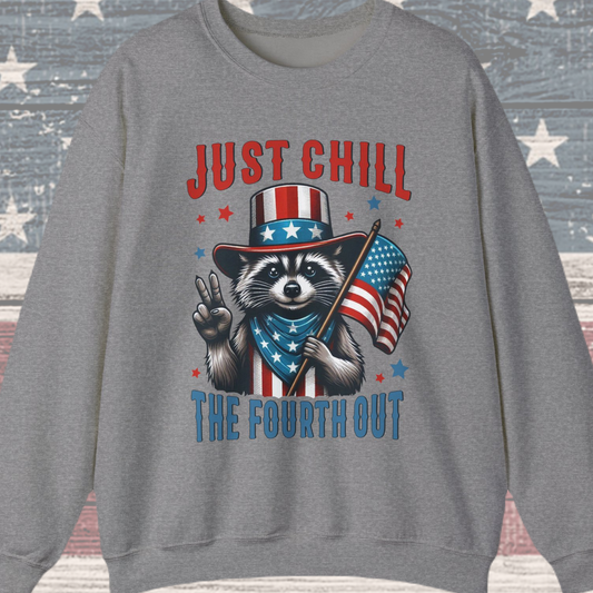 Chill the 4th Out #2 Sweatshirt