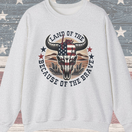 Land of the Free Because of the Brave #3 Sweatshirt