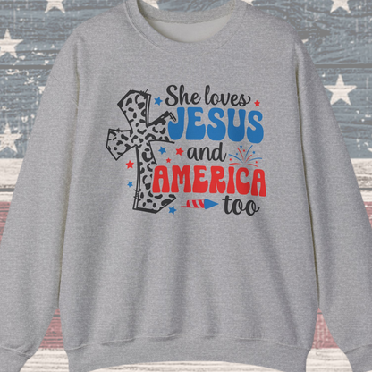 She Loves Jesus and America Too Sweatshirt