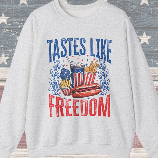 Tastes Like Freedom Sweatshirt