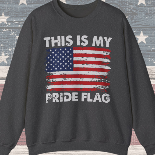 This is My Pride Flag Sweatshirt