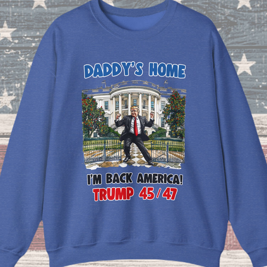 Donald Trump - Daddy's Home Dancing 45/47 Sweatshirt