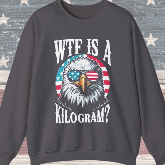 WTF is a Kilogram? Sweatshirt