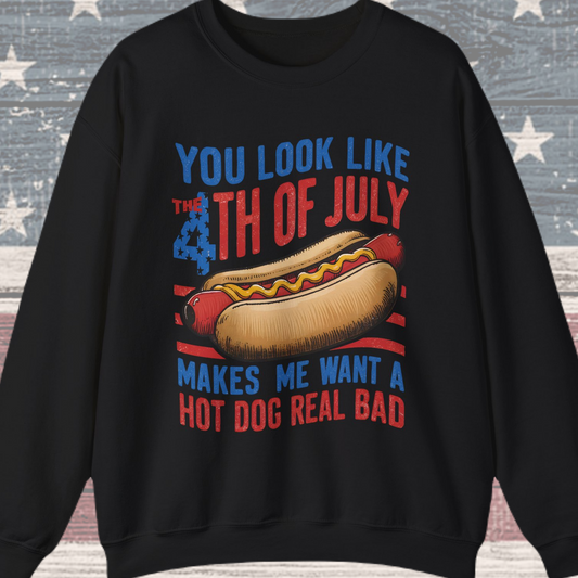 You Look Like the 4th of July #3 Sweatshirt