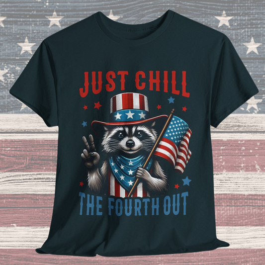 Chill the 4th Out #2 T-Shirt