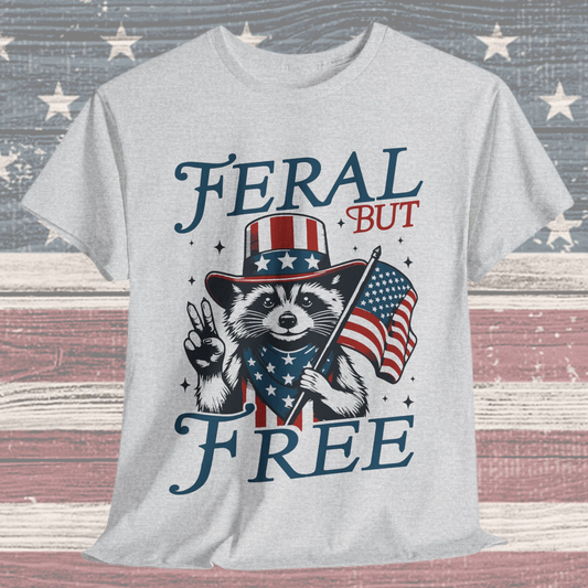 Feral But Free T-Shirt