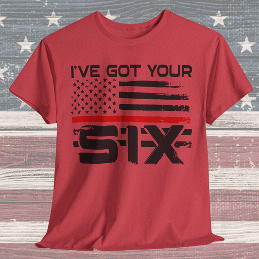 I've Got Your Six - Firefighter T-Shirt
