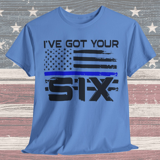 I've Got Your Six - Law Enforcement T-Shirt