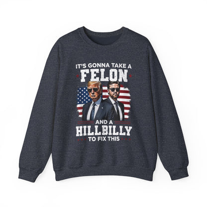 Donald Trump and JD Vance - A Felon and a Hillbilly Sweatshirt