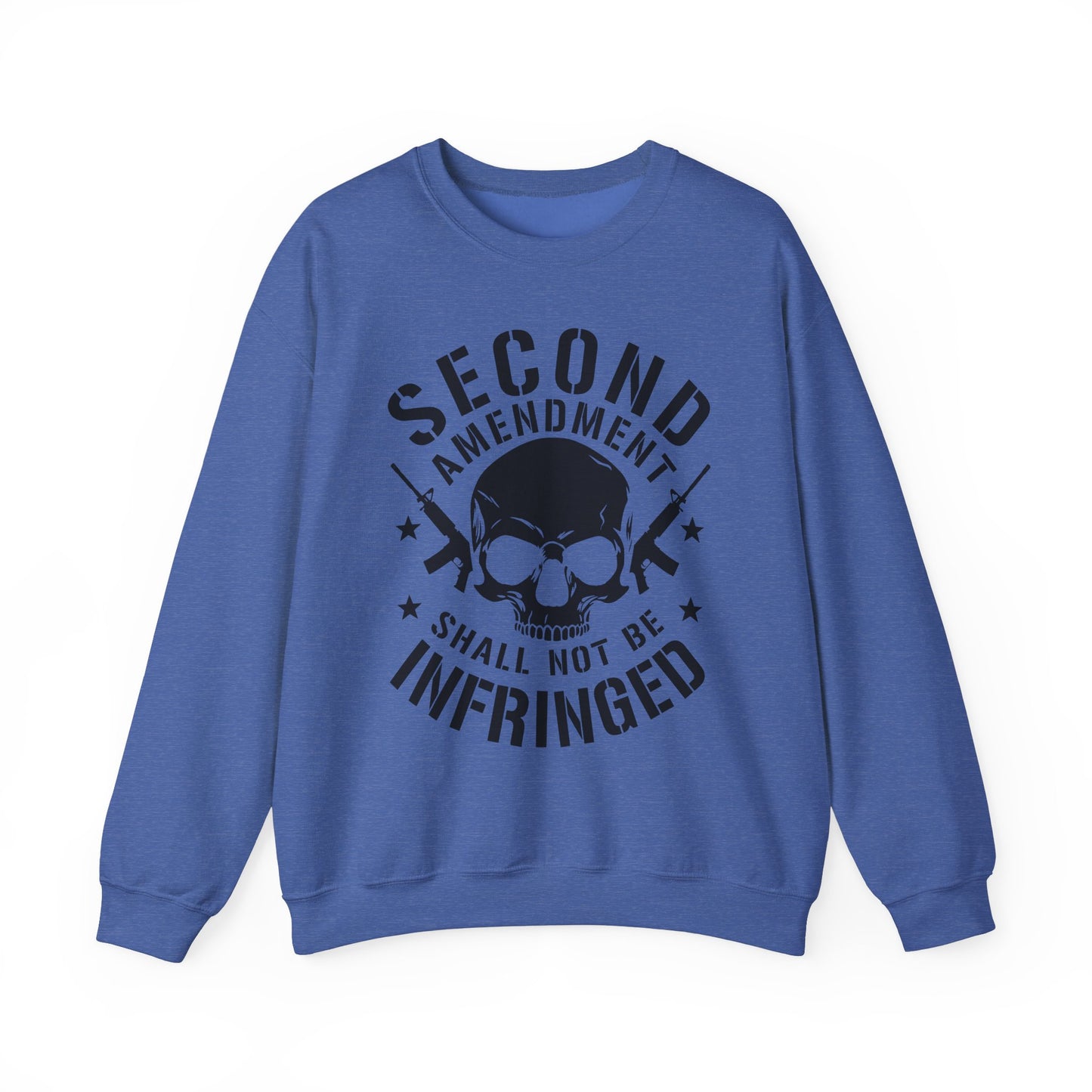 Second Amendment Shall Not Be Infringed Sweatshirt