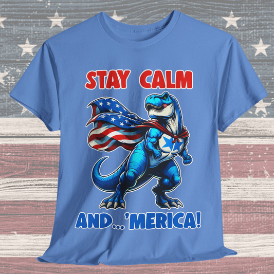 Stay Calm and... 'Merica! #1 T-Shirt