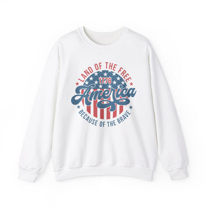 Land of the Free Because of the Brave #1 Sweatshirt