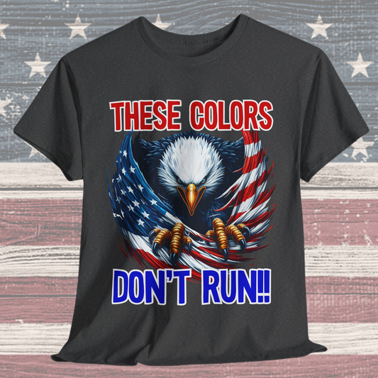 These Colors Don't Run! #2 T-Shirt