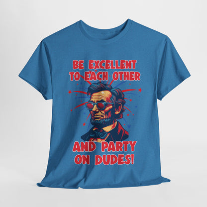 Abe Lincoln - Party on Dudes! T-Shirt