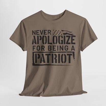Never Apologize for Being a Patriot T-Shirt