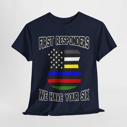 Shield - First Responders We Have Your Six T-Shirt