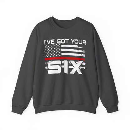 I've Got Your Six - Firefighter Sweatshirt