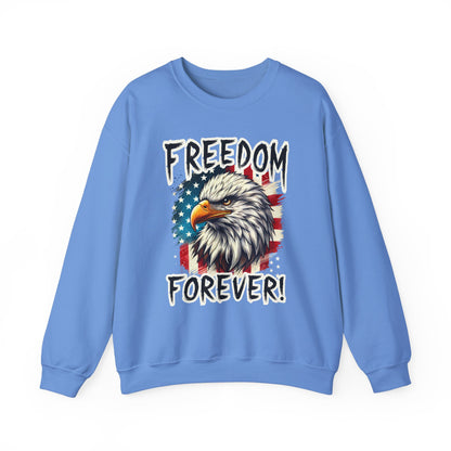 Freedom Forever! Sweatshirt