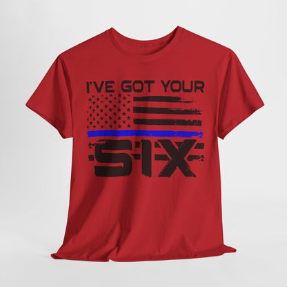 I've Got Your Six - Law Enforcement T-Shirt