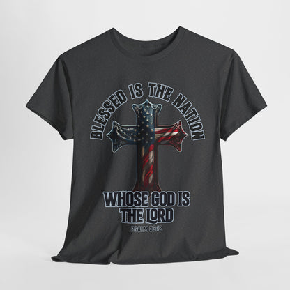 Blessed is the Nation Whose God is the Lord T-Shirt