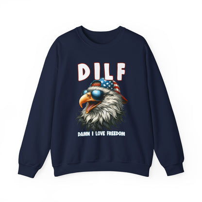 DILF - Damn I Love Freedom #1 Sweatshirt