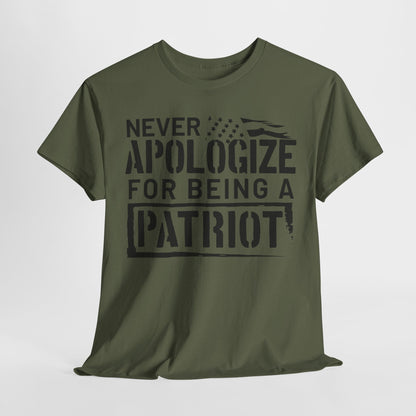 Never Apologize for Being a Patriot T-Shirt