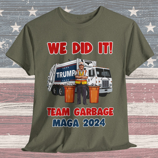 Donald Trump - Team Garbage We Did It! #2 T-Shirt