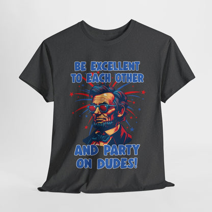 Abe Lincoln - Party on Dudes! T-Shirt