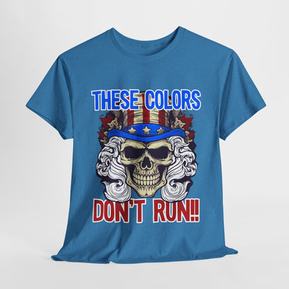 These Colors Don't Run! #3 T-Shirt