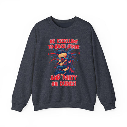 Abe Lincoln - Party on Dudes! Sweatshirt