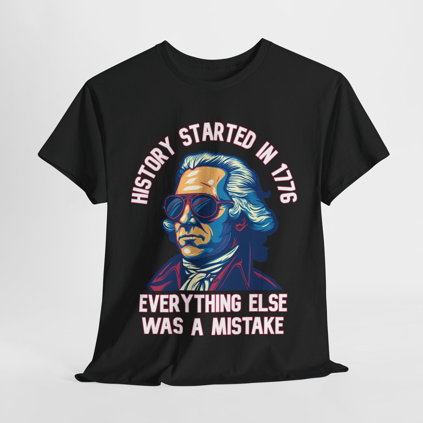 George Washington - History Started in 1776 T-Shirt